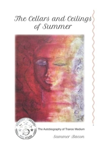 Cover for Summer Bacon · The Cellars &amp; Ceilings of Summer (Paperback Book) (2018)