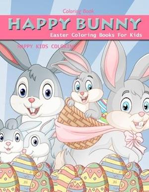 Cover for Happy Kids Coloring · Happy Bunny Coloring Book Easter (Paperback Book) (2020)