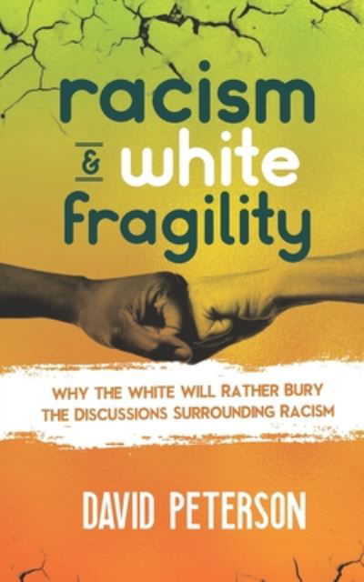 Cover for David Peterson · Racism and White Fragility (Paperback Book) (2020)