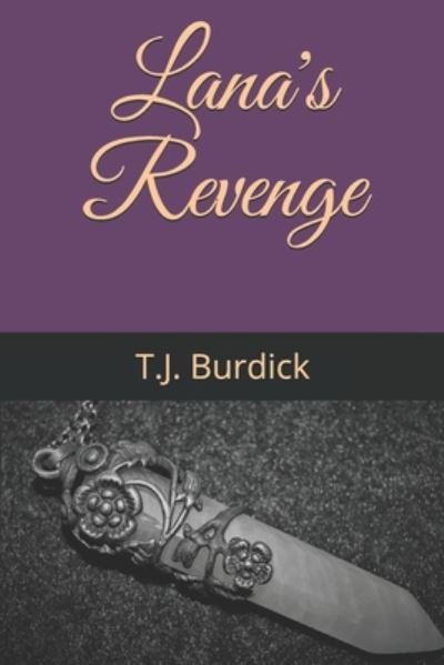 Cover for T J Burdick · Lana's Revenge (Paperback Book) (2020)