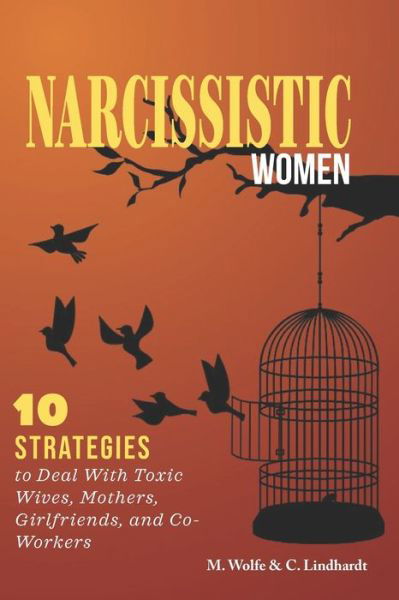 Narcissistic Women - Charlotte Lindhardt - Libros - Independently Published - 9798675176694 - 14 de agosto de 2020
