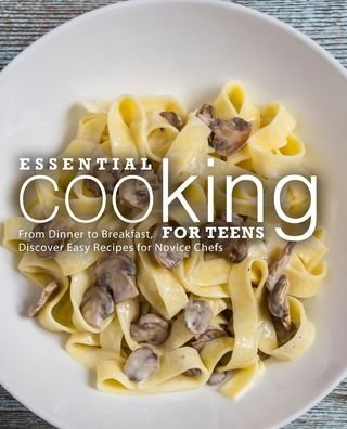 Cover for Booksumo Press · Essential Cooking For Teens (Paperback Book) (2020)