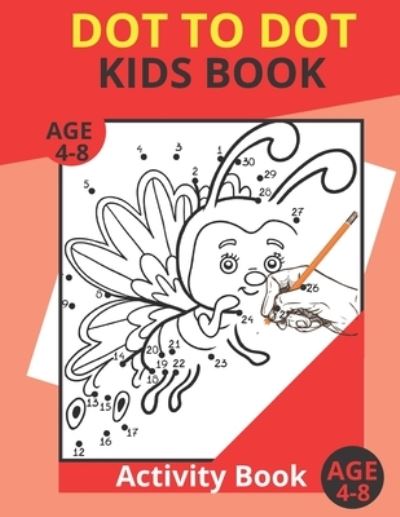 Cover for Tofayel Ahmed · Dot to Dot Kids Book (Paperback Book) (2020)