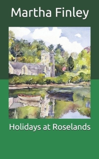 Cover for Martha Finley · Holidays at Roselands (Paperback Book) (2021)