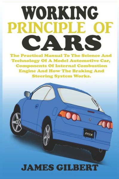 Cover for James Gilbert · Working Principle of Cars (Paperback Book) (2021)