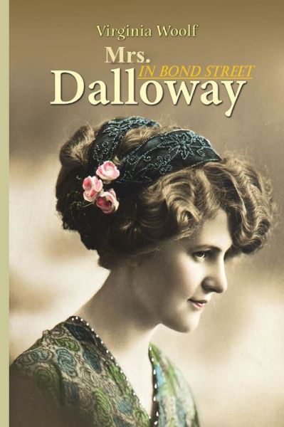 Cover for Virginia Woolf · Mrs Dalloway in Bond Street (Paperback Book) (2021)