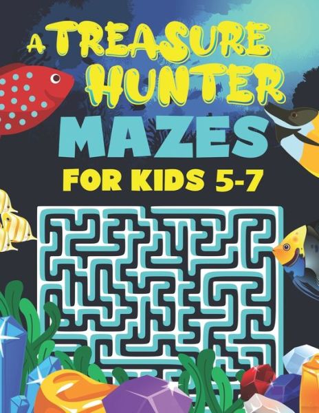 Mazes for Kids Ages 5 6 7: 2in1 A Labyrinth Activity Book For Children 5 6 7 Years Old And A Story To Read. A Variety of Fun Puzzle Mazes to Engage Boys and Girls Ages 5-7. Marine Life Maze Book. - William Maz - Books - Independently Published - 9798748762694 - May 4, 2021