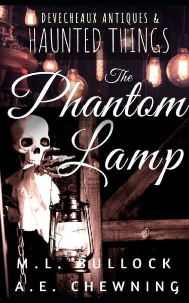 Cover for A E Chewning · The Phantom Lamp (Taschenbuch) (2022)