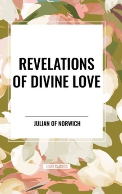 Cover for Julian of Norwich · Revelations of Divine Love (Hardcover bog) (2024)