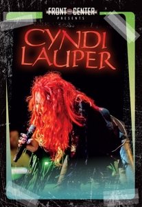 Front  Center - Cyndi Lauper - Elokuva - FRONT & CENTER - 0020286217695 - maanantai 30. maaliskuuta 2015