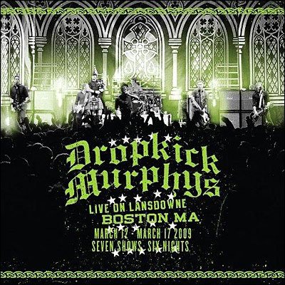 Live on Lansdowne, Boston, Ma - Dropkick Murphys - Musique - PUNK - 0075597979695 - 16 mars 2010