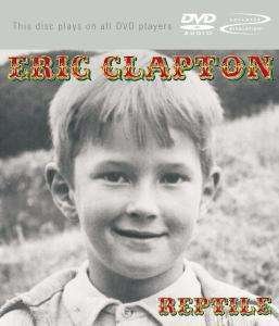 Cover for Eric Clapton · Reptile (DVD-Audio) (2002)