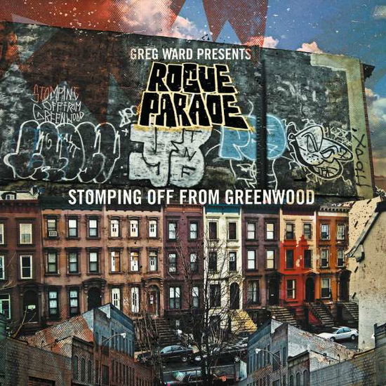 Cover for Greg Ward Presents Rogue Parade · Stomping Off From Greenwood (CD) (2019)