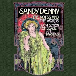 The Notes & the Words: - Sandy Denny - Música - ISLAND - 0602537124695 - 30 de outubro de 2012