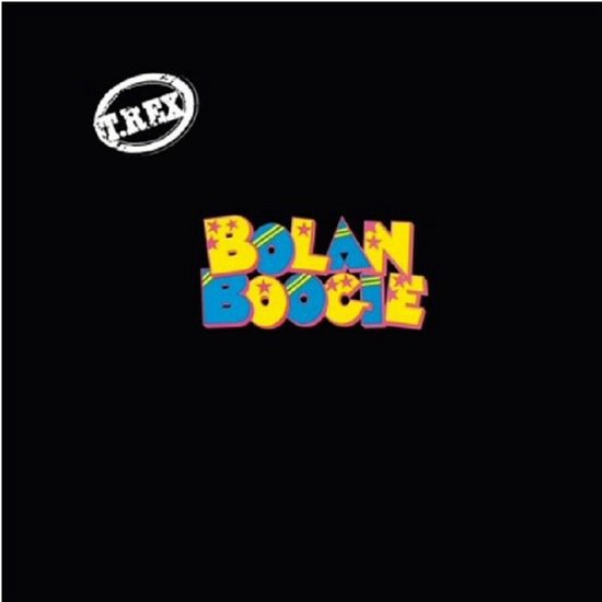 Bolan Boogie - T. Rex - Musiikki - UNIVERSAL - 0602567262695 - lauantai 21. huhtikuuta 2018