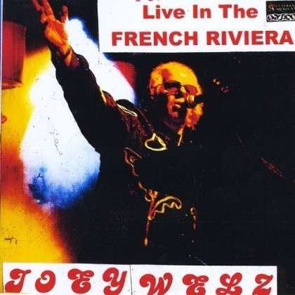 Live in the French Rivera - Joey Welz - Música - Caprice International/Cir-2010f - 0700261899695 - 28 de agosto de 2012
