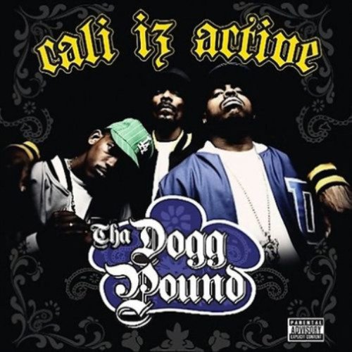Cover for Tha Dogg Pound · Cali Iz Active (LP) (2023)