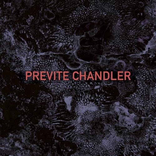 Cover for Previte Chandler (LP) (2025)