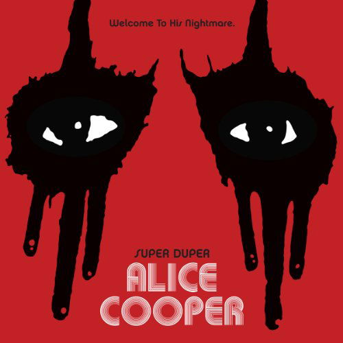 Super Duper Alice Cooper - Alice Cooper - Películas - Eagle - 0801213348695 - 3 de junio de 2014