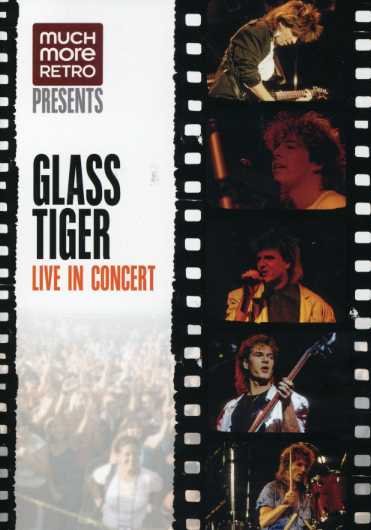 Cover for Glass Tiger · Live in Concert (DVD) (2006)