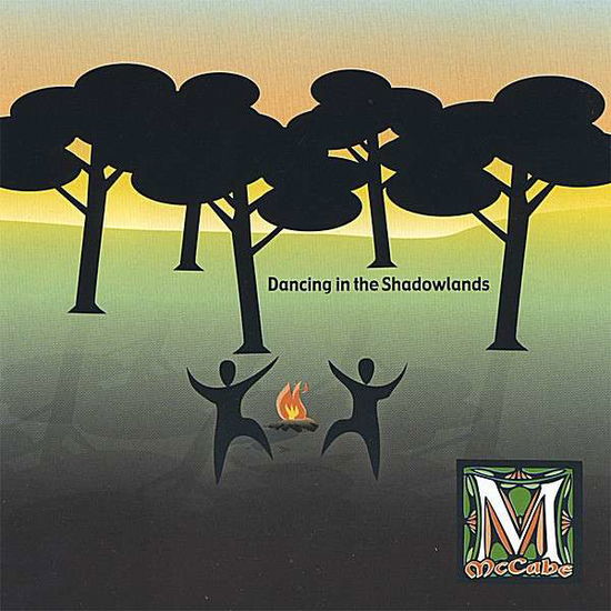 Cover for Mccabe · Dancing in the Shadowlands (CD) (2006)