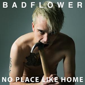 Cover for Badflower · No Place Like Home (CD) (2025)