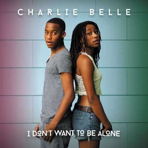 Cover for Charlie Belle · I Don't Want To Be Alone (CD) [Digipak] (2015)