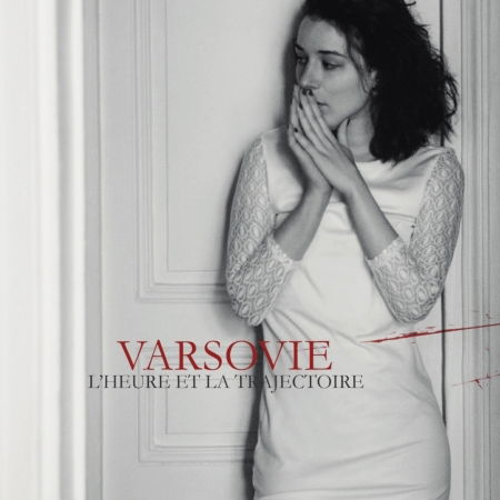 Cover for Varsovie · L'heure Et La Trajectoire (CD) [Digipak] (2018)