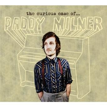 Cover for Paddy Milner · Curious Case of Paddy Milner (CD) (2012)