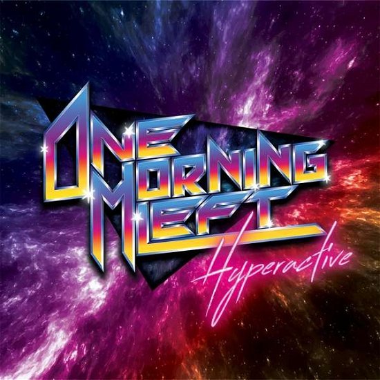 Hyperactive - One Morning Left - Music - VERYCORDS - 4056813221695 - May 21, 2021