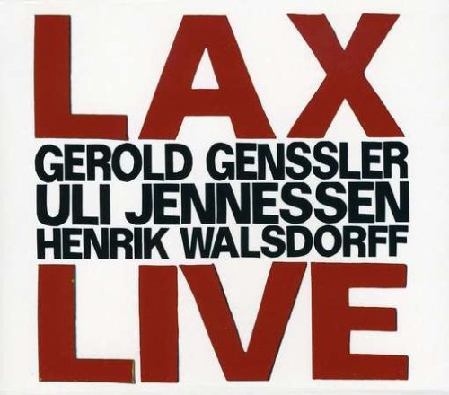 Live - Lax (Gerold Gennsler / Uli Jennessen / Henrik Walsdorff) - Musik - CADIZ - JAZZWERKSTATT - 4250079757695 - 6 april 2018