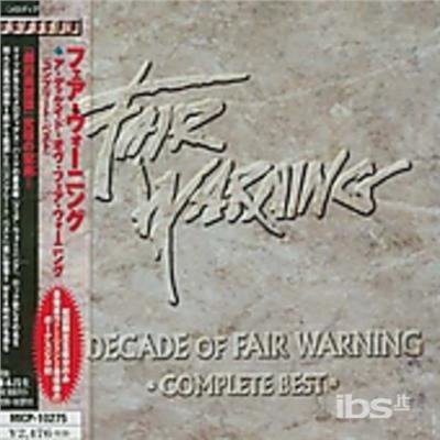 Decade of Complete Best - Fair Warning - Musikk - AVALON - 4527516002695 - 19. februar 2002