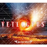 Vetelgyus <limited> - Galneryus - Movies - VAP INC. - 4988021806695 - September 24, 2014