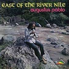 Cover for Augustus Pablo · East of the River Nile (CD) [Japan Import edition] (2002)