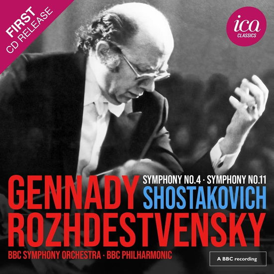 Shostakovich: Symphony No. 4 & Symphony No. 11 - Bbc Symphony Orchestra / Bbc Philharmonic / Gennadi Rozhdestvensky - Muziek - ICA - 5060244551695 - 7 oktober 2022