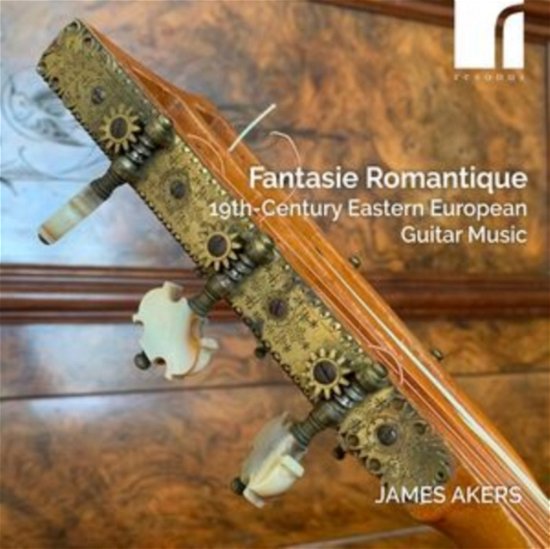 Cover for James Akers (Guitar) · Fantasie Romantique: 19Th-Century Eastern European Guitar Music (CD) (2024)