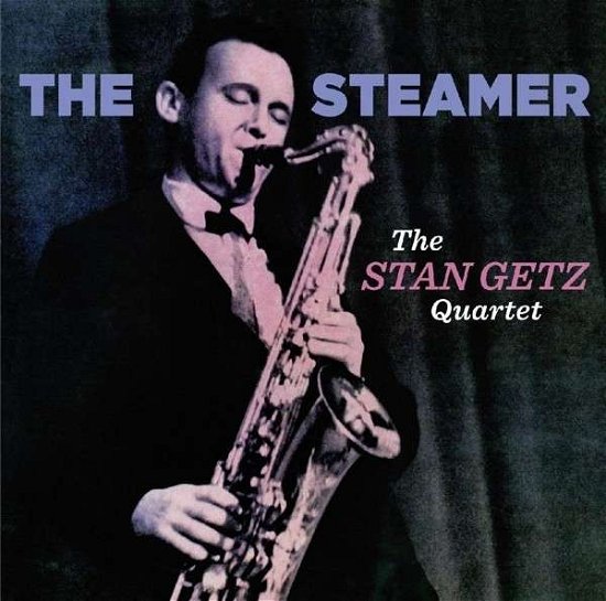 Stan Getz · The Steamer (CD) [Bonus Tracks edition] (2015)