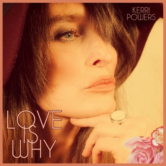 Cover for Kerri Powers · Love Is Why (CD) (2023)