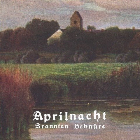Cover for Brannten Schnure · Aprilnacht (LP) (2024)