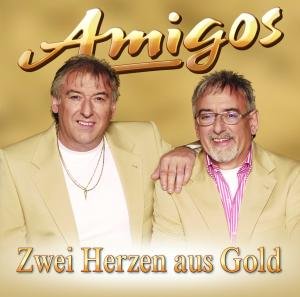 Zwei Herzen Aus Gold - Amigos - Música - MCP - 9002986530695 - 16 de agosto de 2013