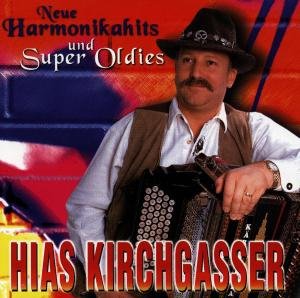 Cover for Kirchgasser Hias · Neue Harmonikahits Und Super Oldies (CD) (1998)