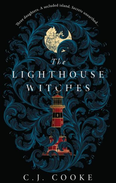 Cover for C.J. Cooke · The Lighthouse Witches (Hardcover Book) (2021)