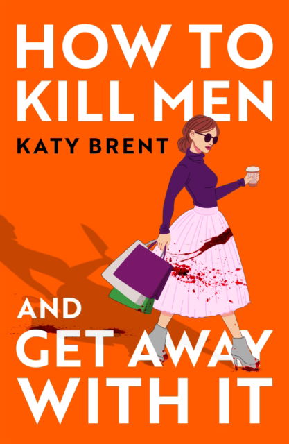 Cover for Katy Brent · How to Kill Men and Get Away With It - Kitty Collins (Paperback Book) (2023)