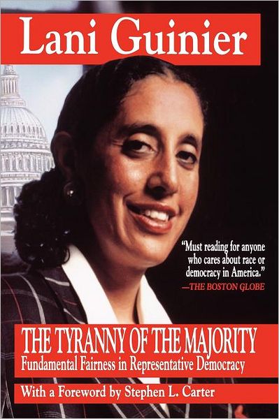 Cover for Lani Guinier · Tyranny of the Majority : Fundamental Fairness in Representative Democracy (Taschenbuch) [Reprint edition] (1995)