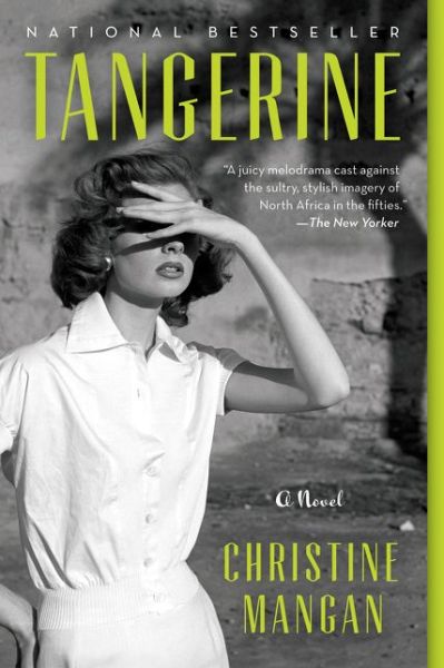 Cover for Christine Mangan · Tangerine: A Novel (Paperback Book) (2019)