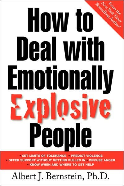 Cover for Albert J. Bernstein · How to Deal with Emotionally Explosive People (Paperback Bog) (2002)