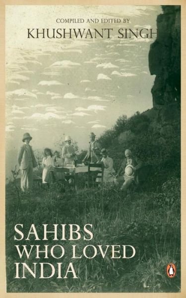 Cover for Khushwant Singh · Sahibs Who Loved India (Paperback Book) (2011)