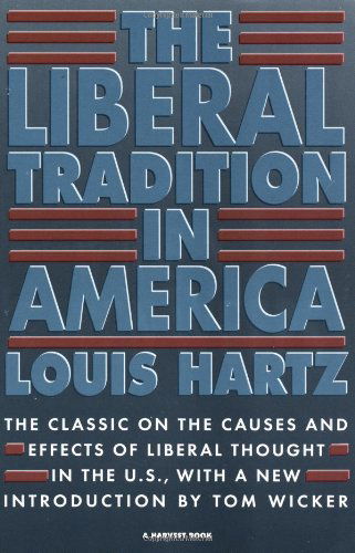 Cover for Louis Hartz · The Liberal Tradition in America (Paperback Book) [Second edition] (1991)