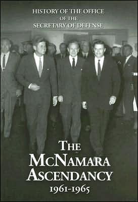 Cover for Edward J. Drea · History of the Office of the Secretary of Defense, Vol. 5: the Mcnamara Ascendancy, 1961-1965 (Hardcover Book) [First edition] (2006)