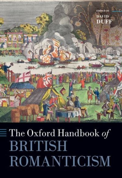 Cover for The Oxford Handbook of British Romanticism - Oxford Handbooks (Pocketbok) (2021)